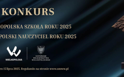 Rusza kolejna dziewiąta już edycja konkursów Wielkopolska Szkoła Roku i Wielkopolski Nauczyciel Roku