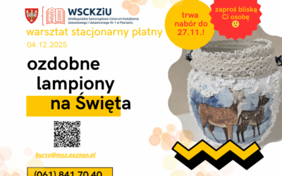 KURS STACJONARNY – WARSZTATY Z TWORZENIA OZDOBNYCH LAMPIONÓW NA ŚWIĘTA