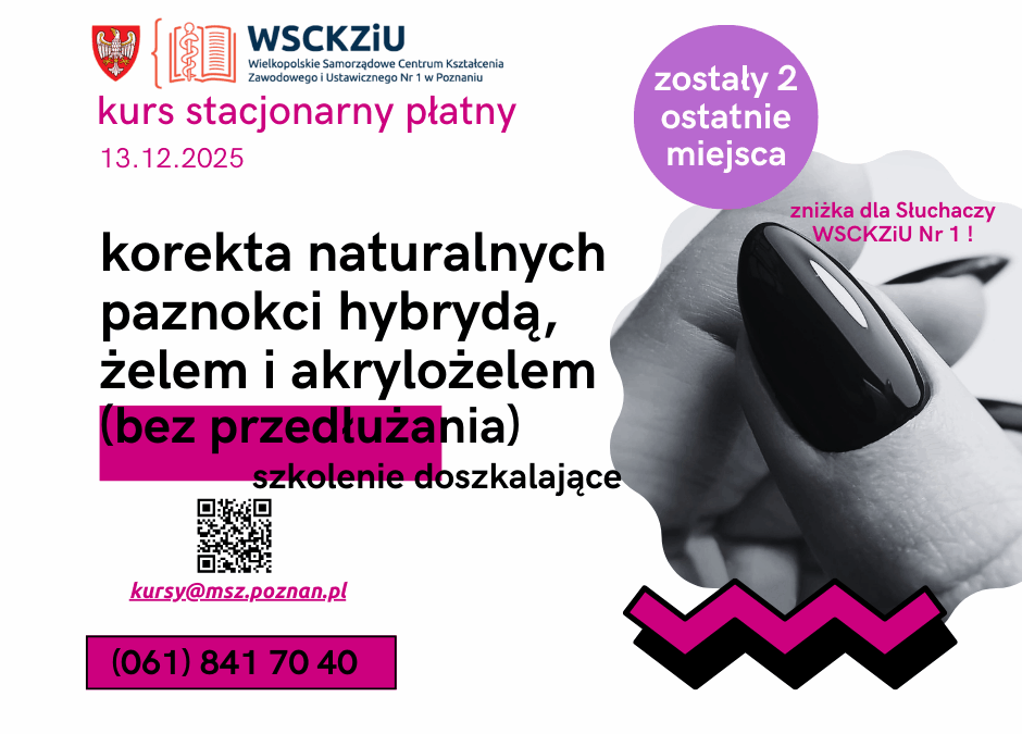 KURS STACJONARNY – SZKOLENIE DOSZKALAJĄCE: KOREKTA NATURALNYCH PAZNOKCI HYBRYDĄ, ŻELEM I AKRYLOŻELEM (BEZ PRZEDŁUŻANIA)