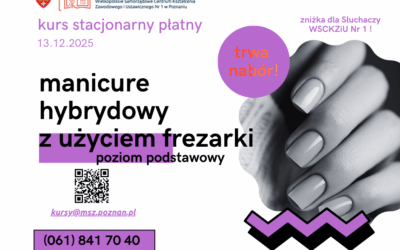 KURS STACJONARNY – SZKOLENIE PODSTAWOWE: MANICURE HYBRYDOWY Z UŻYCIEM FREZARKI